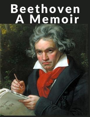 Beethoven: A Memoir - Elliott Graeme