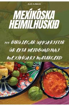 Coperta cărții 'Mexíkóska Heimilhúskið - Ásta Blöndal'