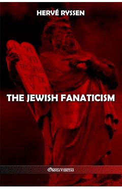 The Jewish fanaticism - Hervé Ryssen