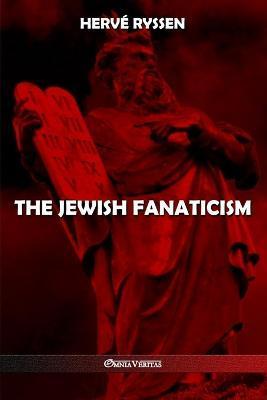 The Jewish fanaticism - Hervé Ryssen