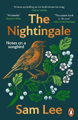 The Nightingale: The Nature Book of the Year - Sam Lee