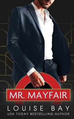 Mr. Mayfair - Louise Bay