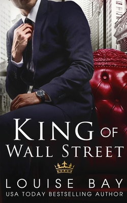 King of Wall Street - Louise Bay