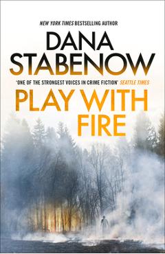 Coperta cărții 'Play with Fire: Volume 5 - Dana Stabenow'