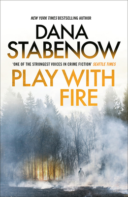 Play with Fire: Volume 5 - Dana Stabenow