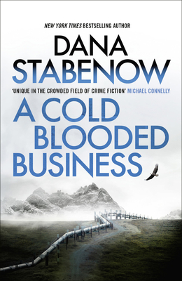 A Cold Blooded Business: Volume 4 - Dana Stabenow