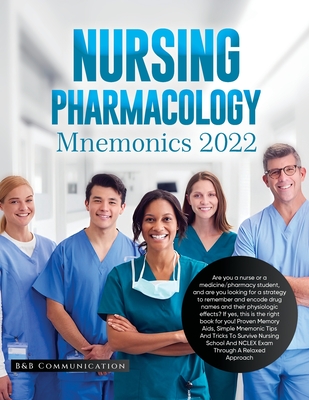 Nursing Pharmacology Mnemonics 2022: Are you a nurse or a medicine/pharmacy student, and are you looking for a strategy to remember and encode drug na - B&b Communication