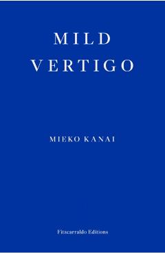 Mild Vertigo - Mieko Kanai