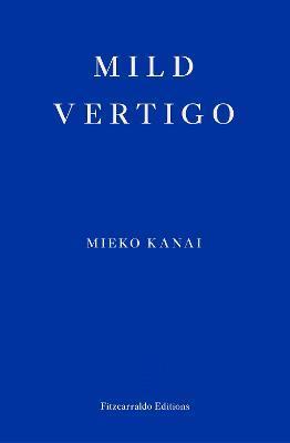 Mild Vertigo - Mieko Kanai