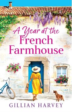 A Year at the French Farmhouse - Gillian Harvey