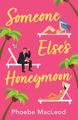 Someone Else's Honeymoon - Phoebe Macleod