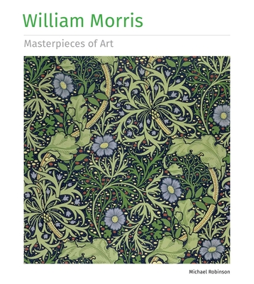 William Morris Masterpieces of Art - Michael Robinson