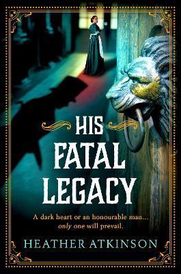 His Fatal Legacy - Heather Atkinson