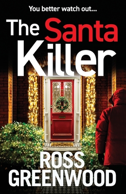 The Santa Killer - Ross Greenwood