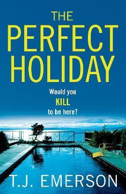 The Perfect Holiday - T. J. Emerson