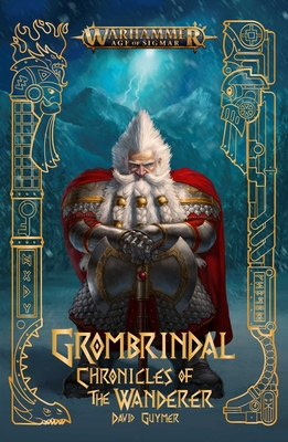 Grombrindal: Chronicles of the Wanderer - David Guymer