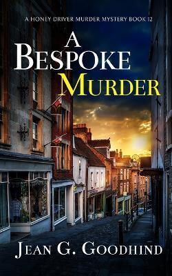 A BESPOKE MURDER an absolutely gripping cozy murder mystery full of twists - Jean G. Goodhind