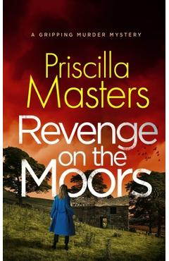 Coperta cărții 'REVENGE ON THE MOORS a gripping murder mystery - Priscilla Masters'