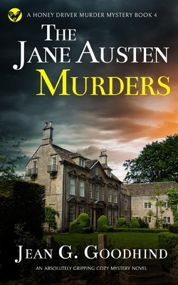 THE JANE AUSTEN MURDERS an absolutely gripping cozy mystery novel - Jean G. Goodhind