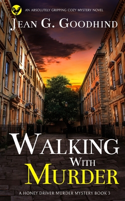 WALKING WITH MURDER an absolutely gripping cozy mystery novel - Jean G. Goodhind