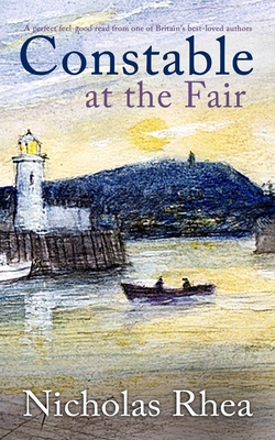 CONSTABLE AT THE FAIR a perfect feel-good read from one of Britain's best-loved authors - Nicholas Rhea