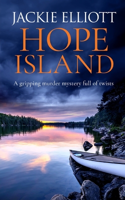 HOPE ISLAND a gripping murder mystery full of twists - Jackie Elliott