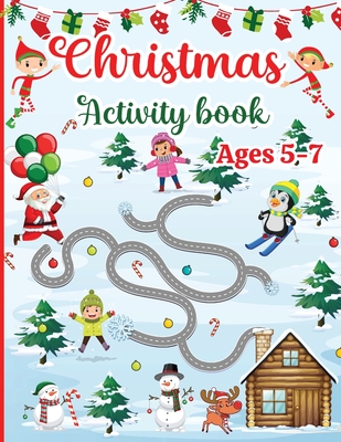 Christmas Activity Book for Kids Ages 5-7: 120 Fun Activities: Coloring, Logic Puzzle, Maze Game, Word Search, Tracing, Crossword, Dot to Dot Gift for - Estelle Designs