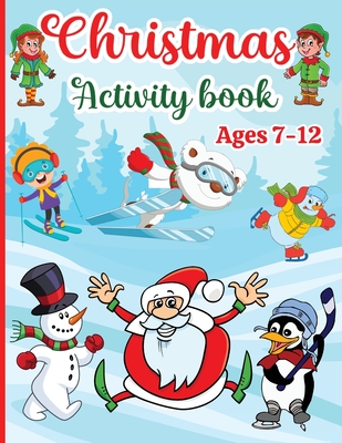 Christmas Activity Book for Kids: Boys and Girls Ages 7-12 - Activities: Coloring, Logic Puzzle, Maze Game, Sudoku, Word Search, Crossword, Word Scram - Estelle Designs