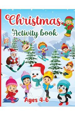 Coperta cărții 'Christmas Activity Book for kids Ages 4-6: Workbook for Children Boys & Girls with 150 Activities: Coloring, Dot to'