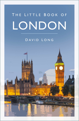 The Little Book of London - David Long