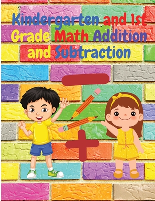 Kindergarten and 1st Grade Math Addition and Subtraction: Tracing Numbers, Counting, Count how Many, Missing Numbers, Tracing, and More! - Intel Premium Book