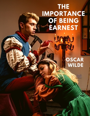 The Importance of Being Earnest: A Witty and Buoyant Comedy of Manners - A Captivating Satire of Victorian society - Oscar Wilde