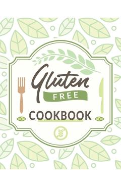 Coperta cărții 'Gluten Free Cookbook: The Easy Gluten-Free Cookbook, Gluten Free Cookbook for Beginners - Robin Row'