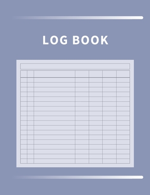 Log Book: Multipurpose with 7 Customizable Columns to Track Daily Activity, Time, Inventory and Equipment, Income and Expenses, - Anastasia Finca