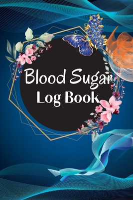 Diabetic Glucose Tracker: Blood Sugar Log Book Blood Sugar Tracker & Level Monitoring, Daily Diabetic Glucose Tracker and Recording Notebook - Finn Michael