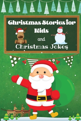 Christmas Stories for Kids and Christmas Jokes - Krystle Wilkins