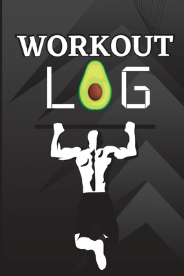 Workout Log Book: Workout Record Book. Fitness Log Book for Men and Women. Exercise Notebook and Gym Book for Personal Training - Jonga Sarah