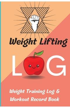 Poza produsului Weight Lifting Log Book: Workout Record Book & Training Journal for Women, Exercise Notebook and Gym Journal for Personal Training - Lev Marco