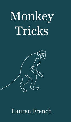 Monkey Tricks - Lauren French