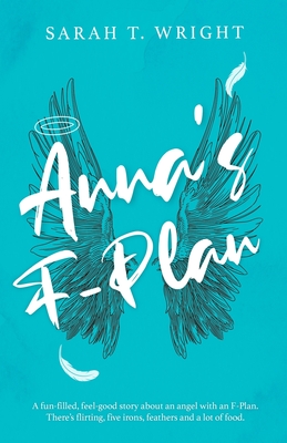 Anna's F-Plan - Sarah Wright