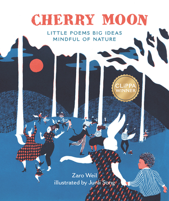Cherry Moon: Little Poems Big Ideas Mindful of Nature - Zaro Weil