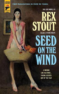 Seed on the Wind - Rex Stout