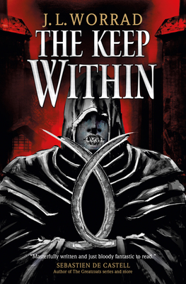 The Keep Within - J. L. Worrad