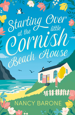 Starting Over at the Little Cornish Beach House - Nancy Barone