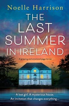 Coperta cărții 'The Last Summer in Ireland: A gripping and emotional page-turner - Noelle Harrison'