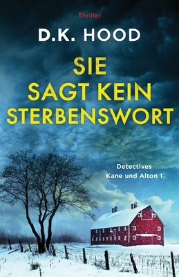 Coperta cărții 'Sie sagt kein Sterbenswort: Thriller - D. K. Hood'