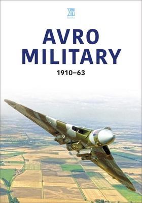 Avro Military 1910-63 - Key Publishing