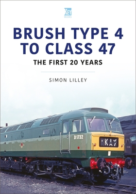 Brush Type 4 to Class 7: The First 25 Years - Simon Lilley