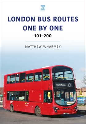 London Bus Routes One by One: 101-200 - Matt Wharmby