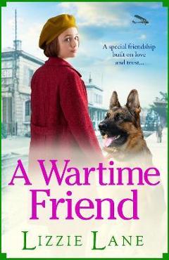 Coperta cărții 'A Wartime Friend - Lizzie Lane'